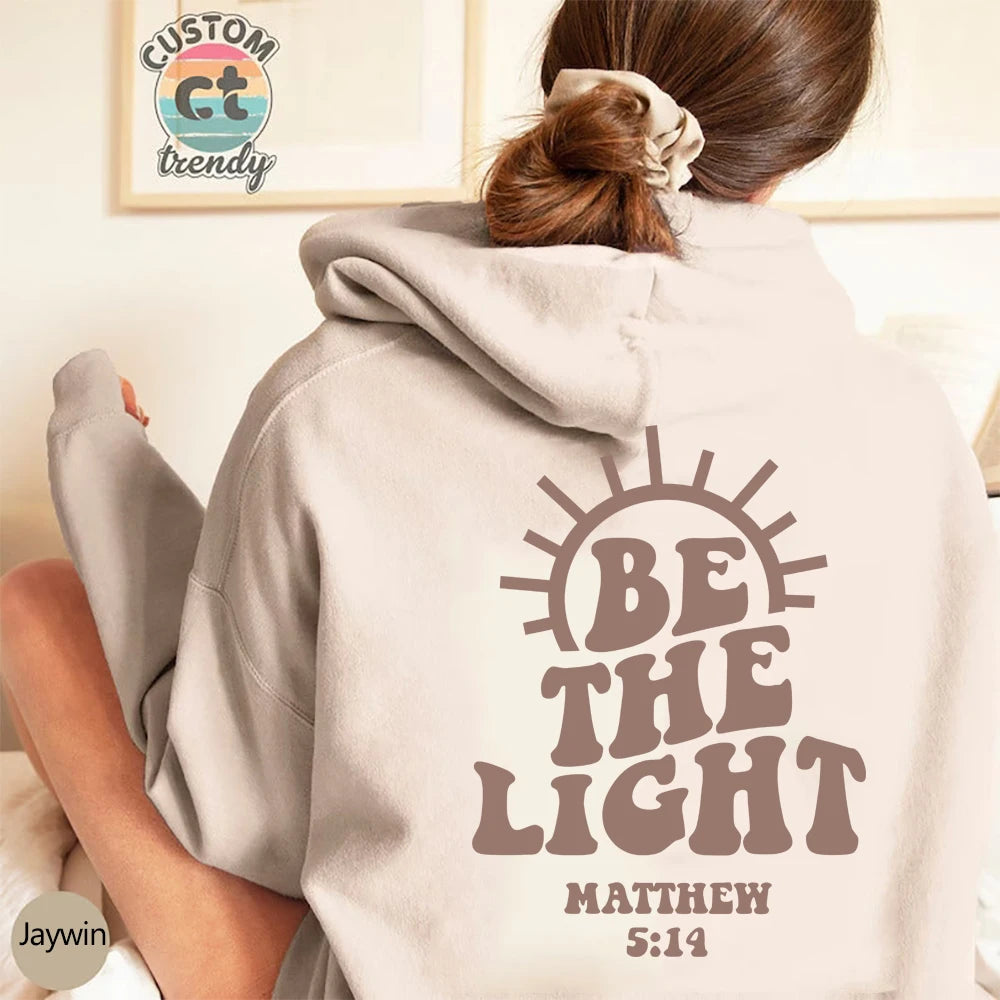 Be The Light Hoodie